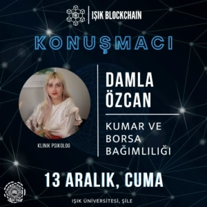 Klinik Psikolog Damla Özcan, Kripto ve Borsa başlıklı bağımlılıklara vurgu yapacak konuşmasıyla Blockchain Zirvesi'nde